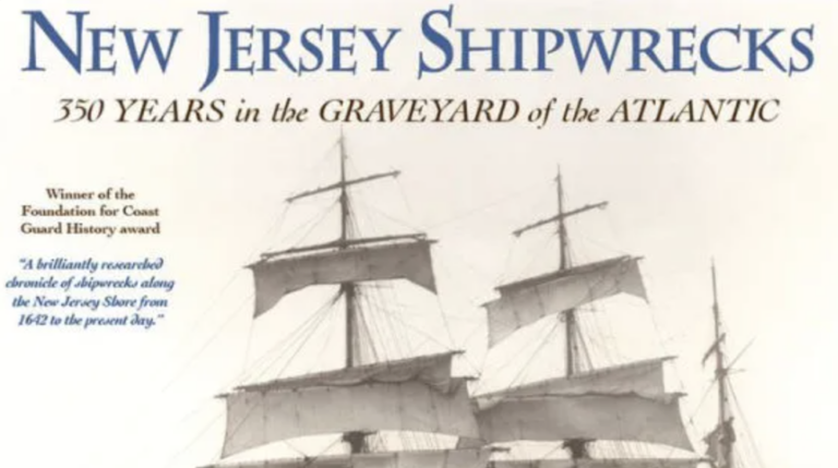 New Jersey Shipwrecks: 350 Years in the Garve Yard of the Atlantic